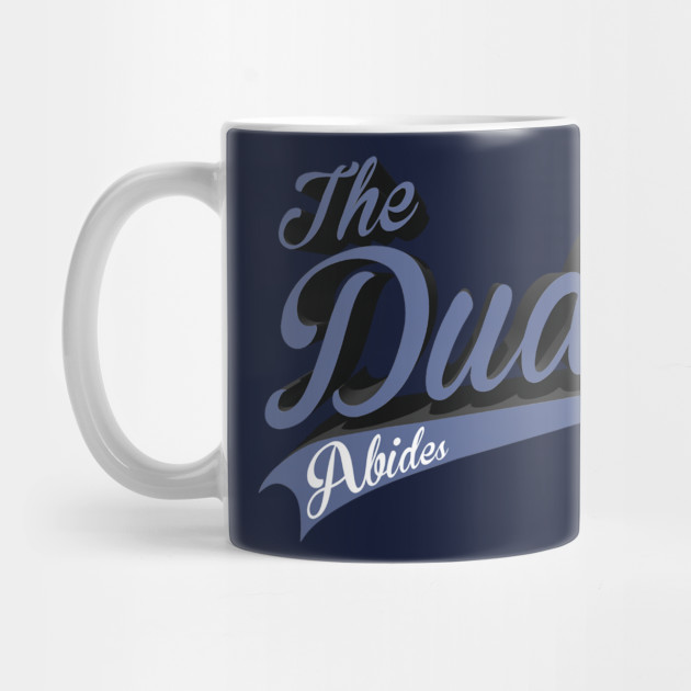The Dude Abides